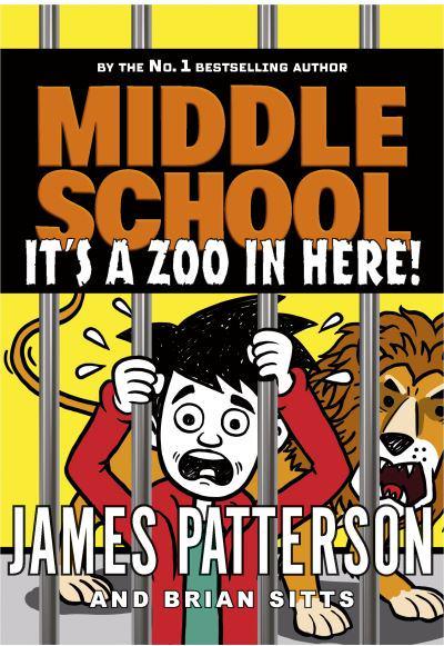 Middle School 14: It's a Zoo In Here - James Patterson