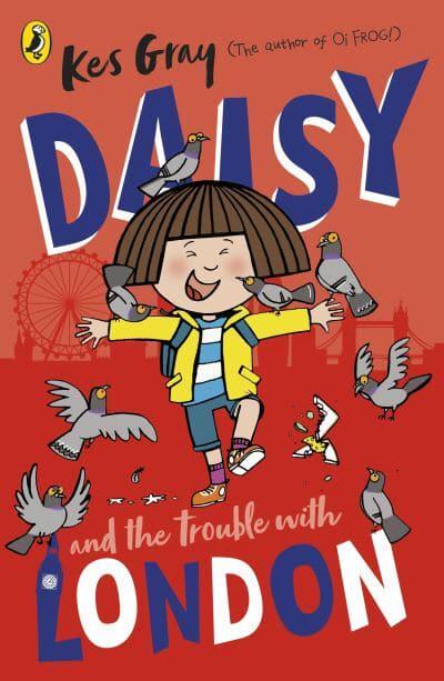 Daisy Trouble: And London - Kes Gray