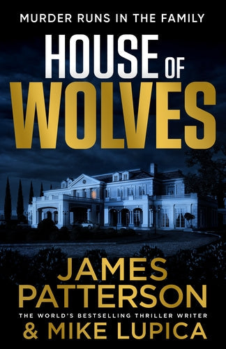 House of Wolves - James Patterson