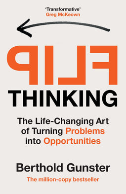 Flip Thinking - Berthold Gunster