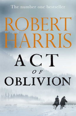 Act Of Oblivion - Robert Harris