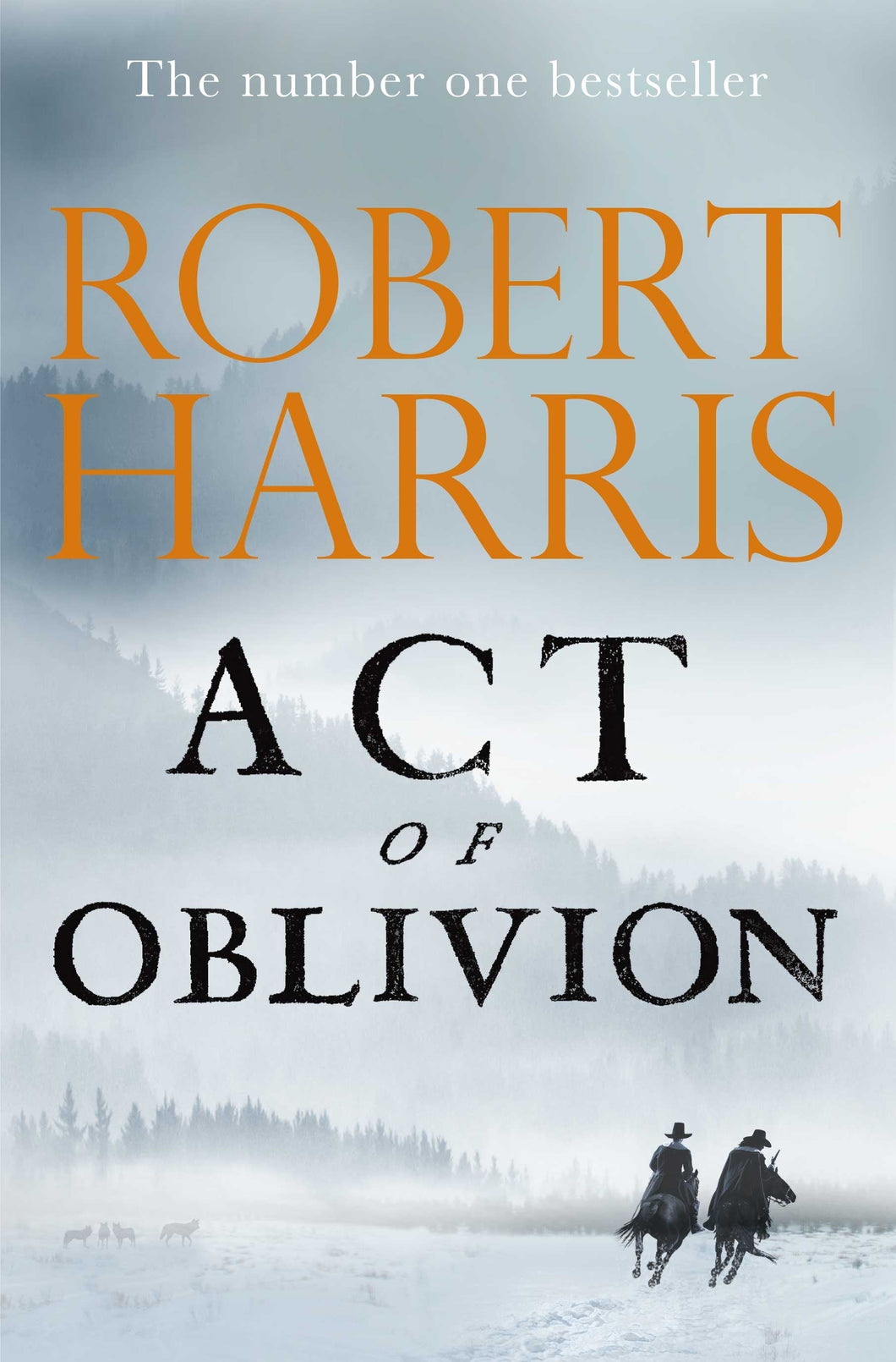 Act Of Oblivion - Robert Harris