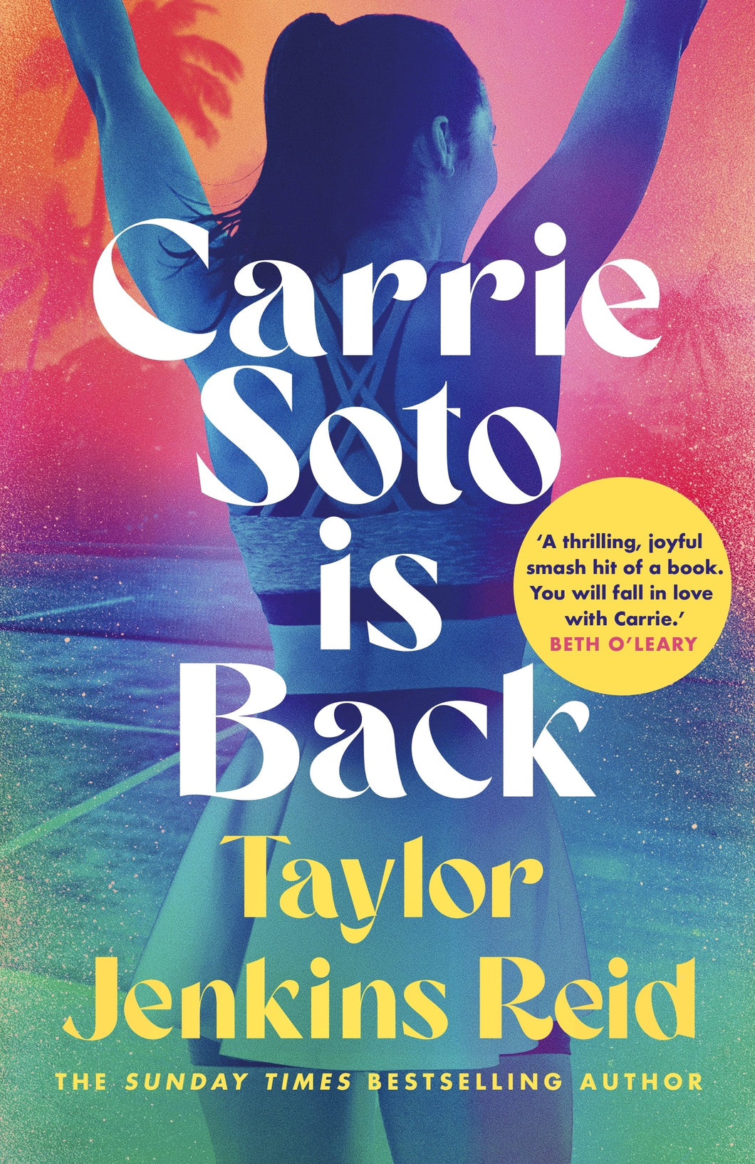 Carrie Soto Is Back - Taylor Jenkins Reid