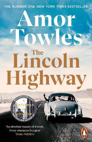 Lincoln Highway, The - Amor Towles