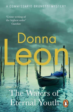 Brunetti 25: Waters of Eternal Youth - Donna Leon
