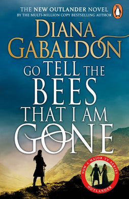 Outlander 09: Go Tell The Bees That I Am - Diana Gabaldon