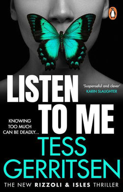 Rizzoli & Isles 13: Listen To Me - Tess Gerritsen