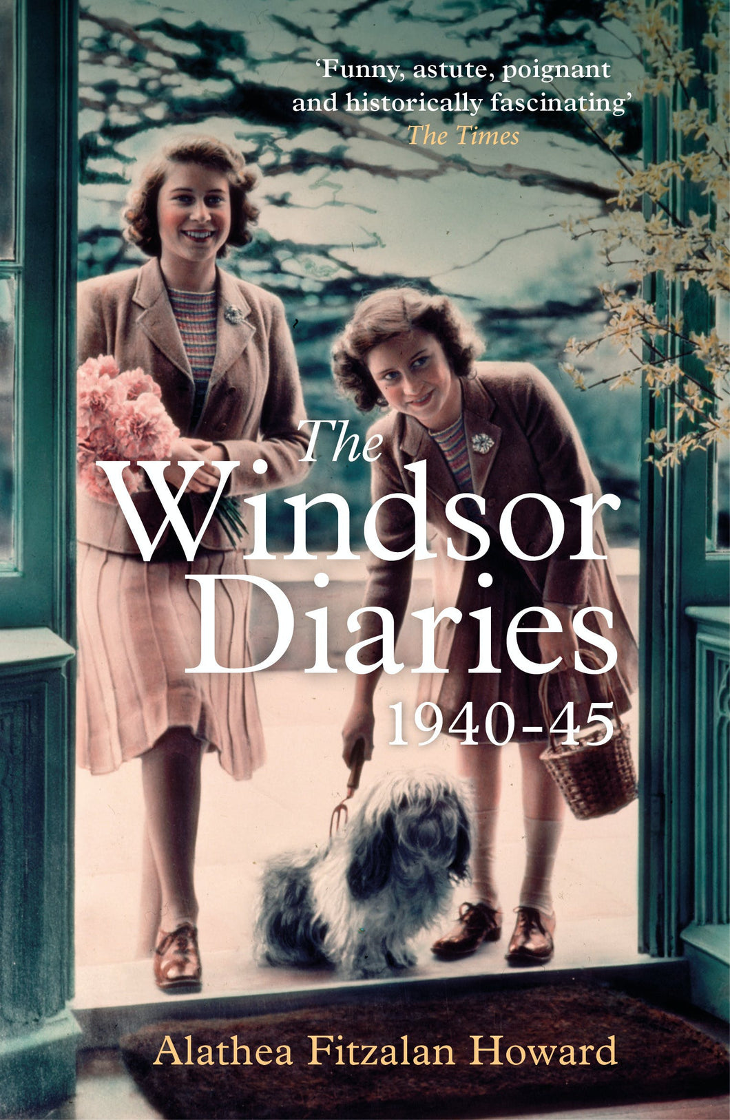Windsor Diaries 1940-45 The - Alathea Fitzalan Howard