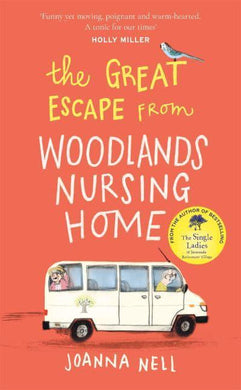 Great Escape from Woodlands Nursing Home - Joanna Nell