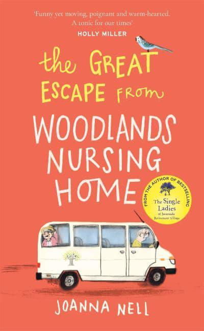 Great Escape from Woodlands Nursing Home - Joanna Nell