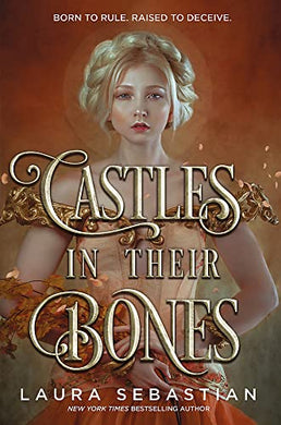 Castles In Their Bones - Laura Sebastian