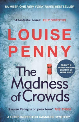 Madness of Crowds The - Louise Penny