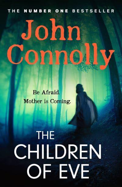 Charlie Parker 22: The Children Of Eve - John Connolly