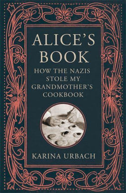 Alice's Book - Karina Urbach
