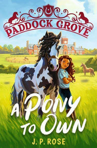 Paddock Grove 01: A Pony To Own