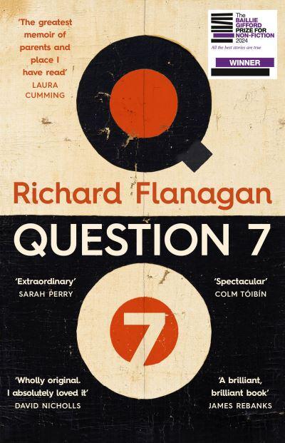 Question 7 - Richard Flanagan