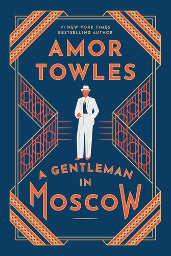 Gentleman In Moscow (10th anniversary ed)