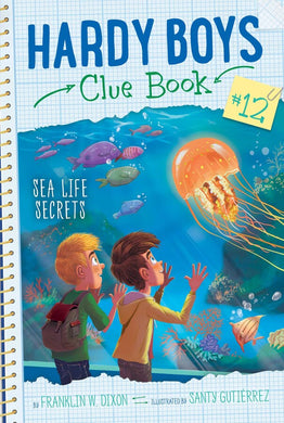 Hardy Boys Clue Bk 12: Sea life Secrets - Franklin, W Dixon