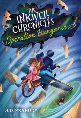 Inkwell Chronicles 03: Operation Bungare - JD Peadody