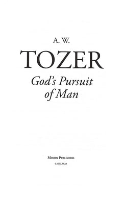 God's Pursuit of Man - A.W Tozer