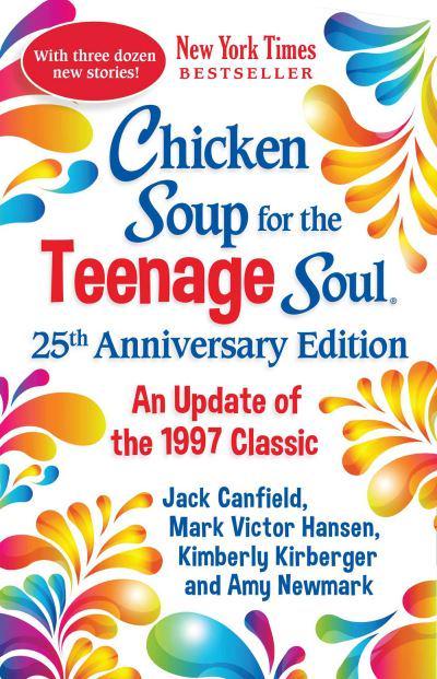 Chicken Soup for the Teenage Soul - Amy Newmark