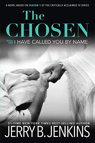 Chosen 01: I Have Called You By Name - Jerry B Jenkins
