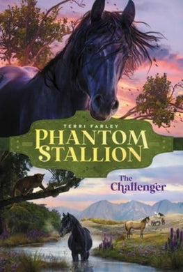 Phantom Stallion 06: Challenger, The - Terri Farley