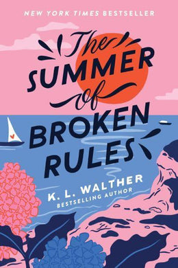 Summer Of Broken Rules - K.L Walther