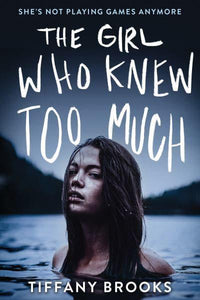 Girl Who Knew Too Much - Tiffany Brooks