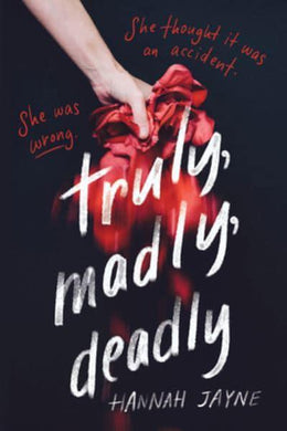 Truly Madly Deadly - Hannah Jayne