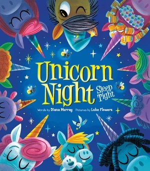 Unicorn Night Sleep Tight - Diana Murray