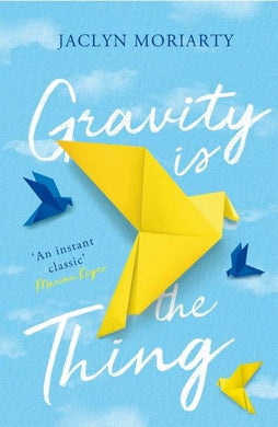 Gravity is the Thing (PB) - Jaclyn Moriarty