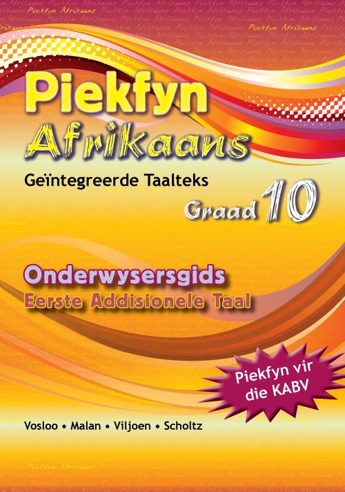 Piekfyn Afrikaans Gr 10 OG EAT (KABV)
