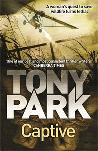 Sannie Van Rensburg 06: Captive - Tony Park