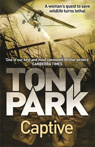 Sannie Van Rensburg 06: Captive - Tony Park