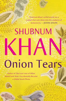 Onion Tears - Shubnum Khan