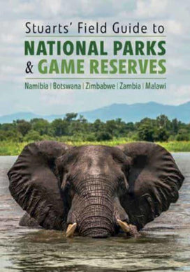 Stuarts' Field Guide to National Parks & - Chris & Mathilde Stuart