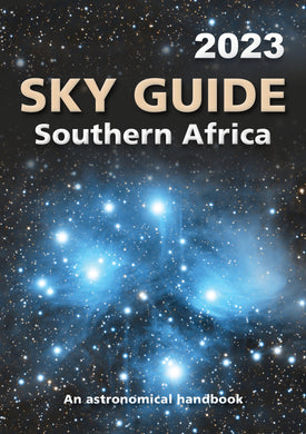 Sky Guide Southern Africa 2023 - Astronomical Society