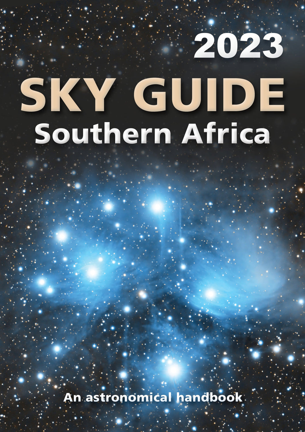 Sky Guide Southern Africa 2023 - Astronomical Society