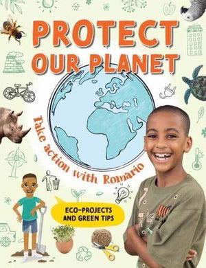 Protect our Planet: Take Action - Romario Valentine