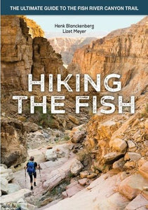 Hiking The Fish: Ultimate Guide To The F - Henk Blankenberg