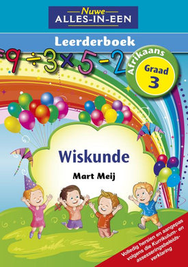 Nuwe Alles-in-een Graad 3 Wisk LB - Mart Meij