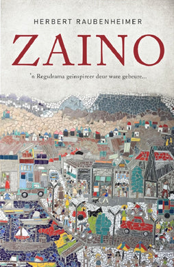 Zaino: 'n Regsdrama geinspireer deur war - Herbert Raubenheimer