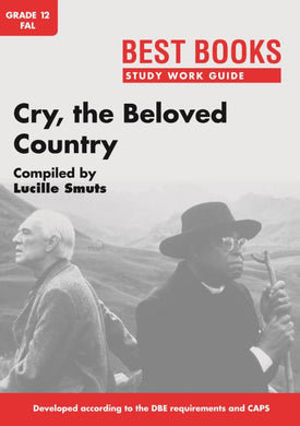 BB SWG Cry the beloved country Gr 12 FAL - Lucille Smuts