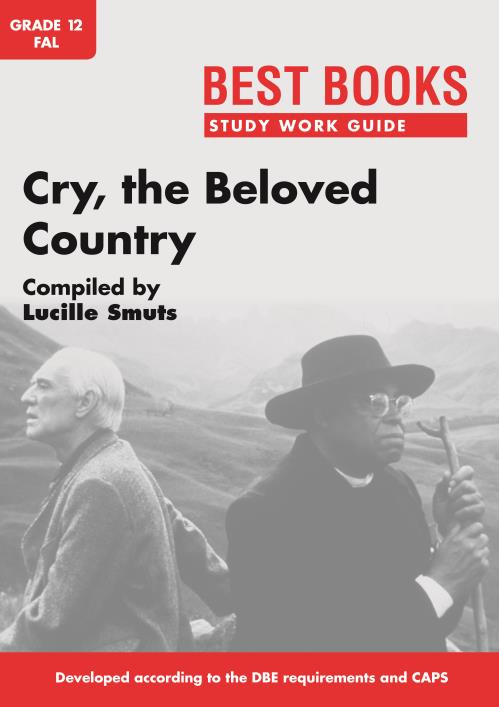BB SWG Cry the beloved country Gr 12 FAL - Lucille Smuts