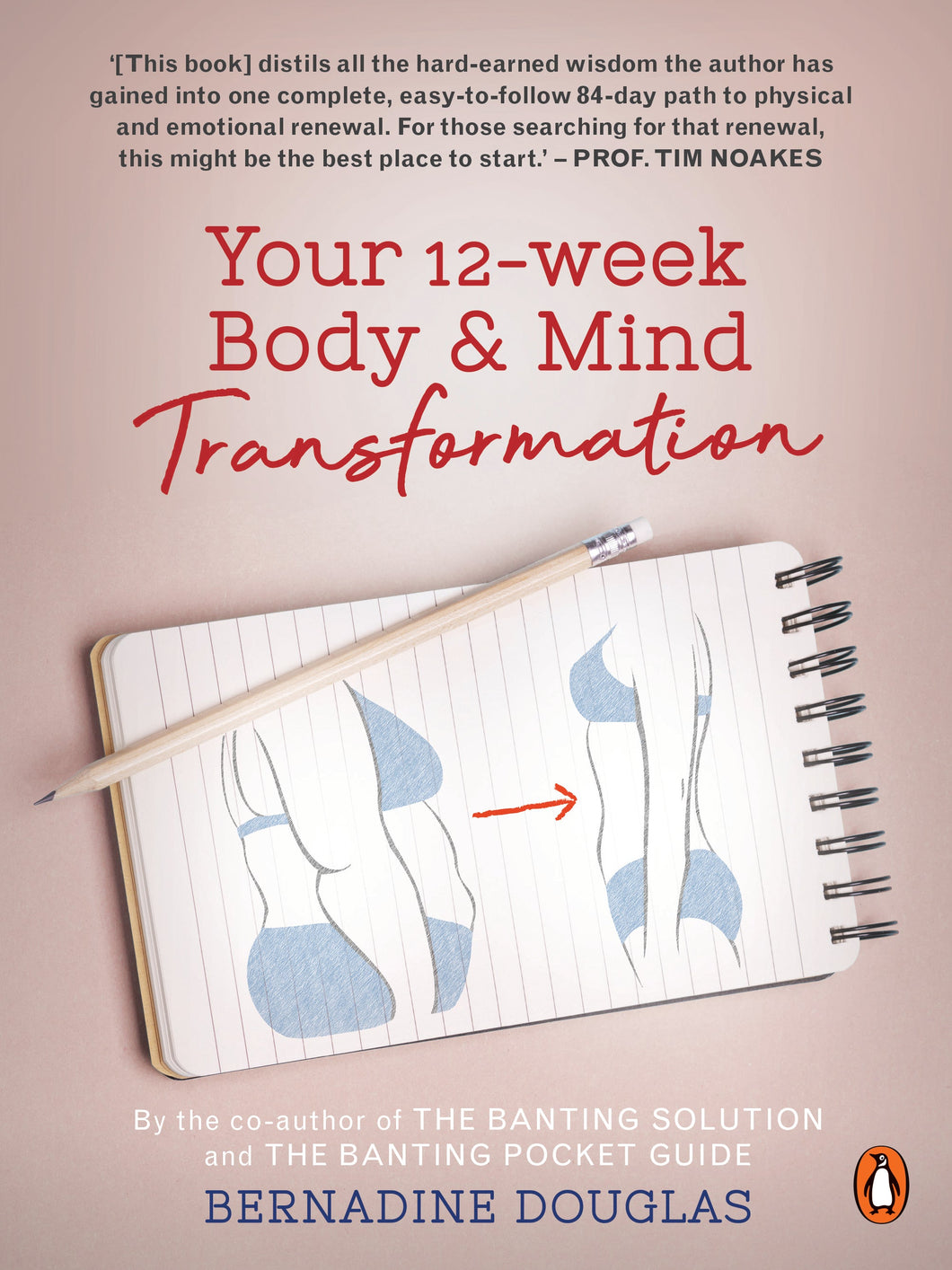 Your 12-week Body & Mind Transformation - Bernadine Douglas