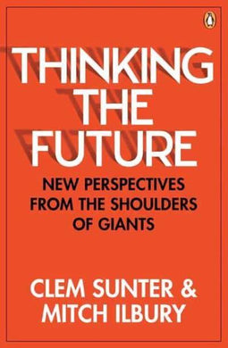 Thinking the Future - Clem & Ilbury, M Sunter