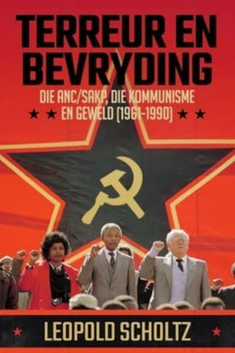 Terreur en Bevryding - Leopold Scholtz