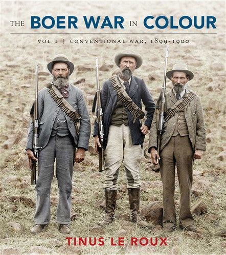 Boer War In Colour The - Tinus Le Roux