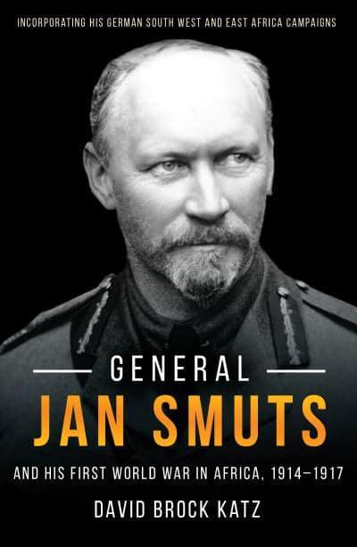 General Jan Smuts - David Brock Katz